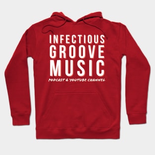 Infectious Groove Podcast New Logo Transparent 2 Hoodie